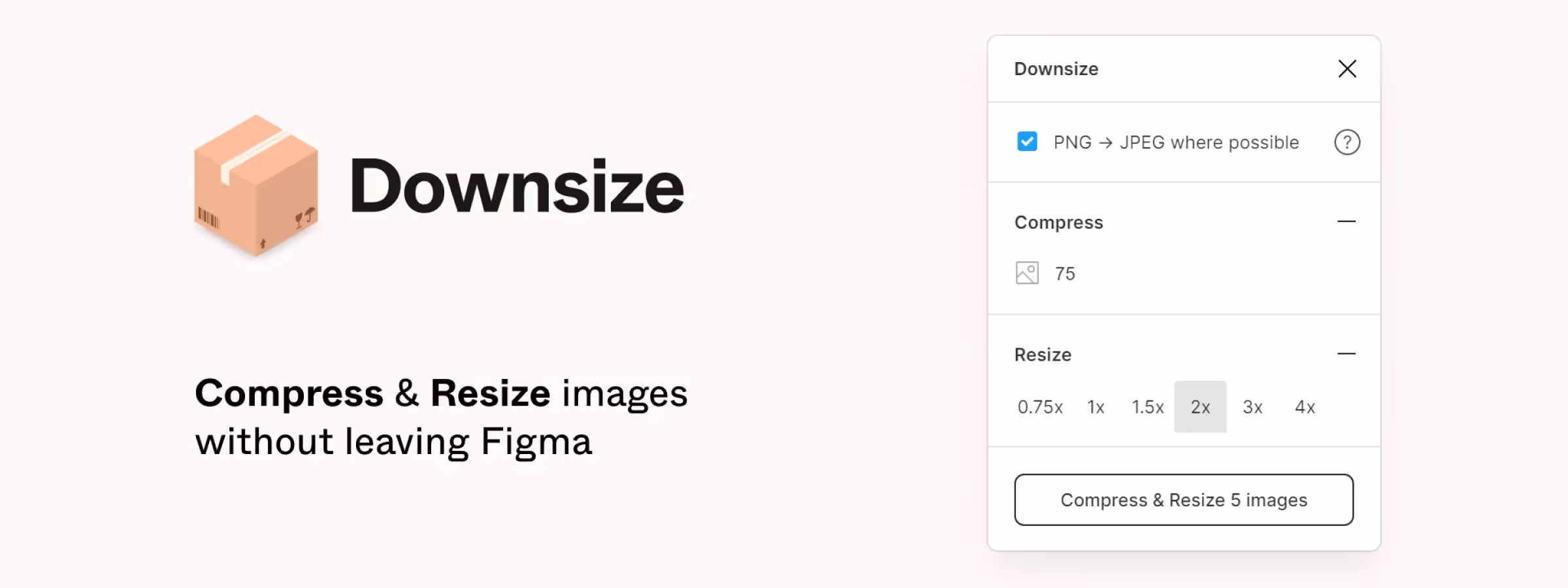 Allégez les fichiers de vos projets Figma grâce au plugin “Downsize”